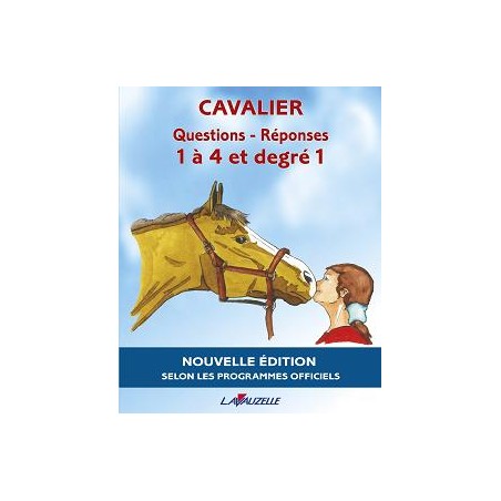 Cavalier 1 à 4 degré 1 questions-réponses