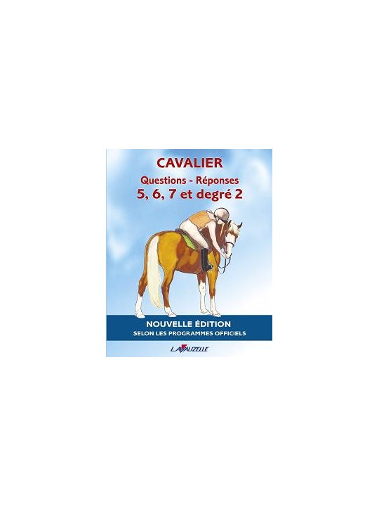 Cavalier 5 à 7 degré 2 questions-réponses