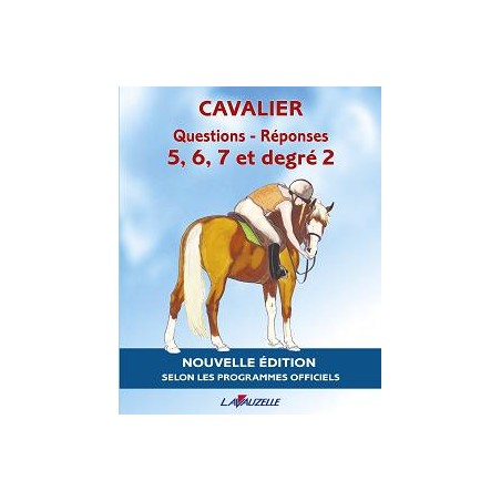 Cavalier 5 à 7 degré 2 questions-réponses