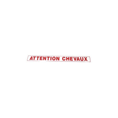 Adhésif "Attention chevaux"